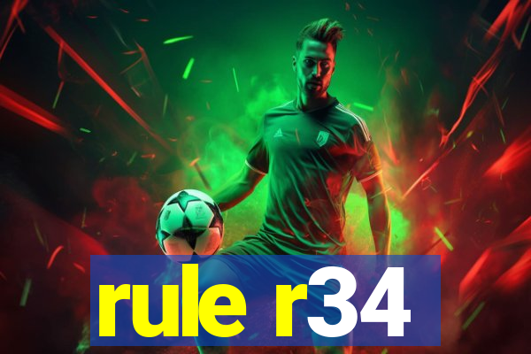 rule r34